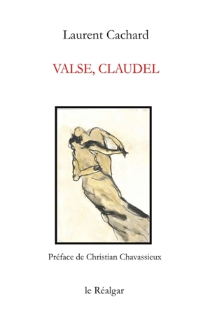 Valse, Claudel - Laurent Cachard