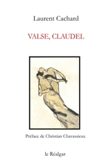 Valse, Claudel - Laurent Cachard