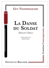 La danse du soldat. Dancock's dance - Guy Vanderhaeghe
