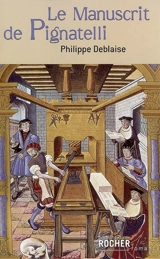 Le manuscrit de Pignatelli - Philippe Deblaise