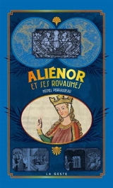 Aliénor et ses royaumes - Michel Perraudeau