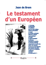 Le testament d'un Européen - Jean de Brem