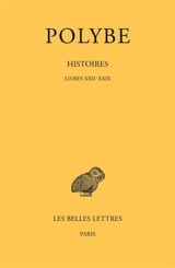 Histoires. Vol. 12. Livres XXII-XXIX - Polybe