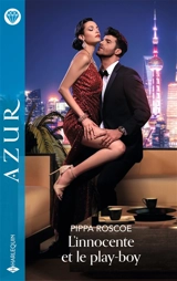 L'innocente et le play-boy - Pippa Roscoe