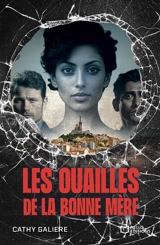 Les ouailles de la bonne mère - Cathy Galière