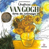 Unofficial Van Gogh : livre de coloriage - Nune Kerobyan
