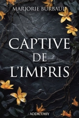 Captive de l'Impris - Marjorie Burbaud