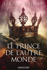 Le prince de l'autre monde - Orlane Gray