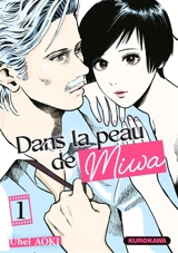 Dans la peau de Miwa. Vol. 1 - Uhei Aoki