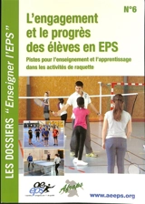 L'engagement et le progrès des élèves en EPS : pistes pour l'enseignement et l'apprentissage dans les activités de raquette : actes de la 9ème biennale de l'AFRAPS, 17 et 18 octobre 2021, département STAPS de Calais (ULCO) - Association francophone de recherche sur les activités physiques et le sport. Biennale (9 ; 2021 ; Calais, Pas-de-Calais)
