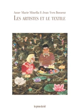 Les artistes et le textile - Anne-Marie Minella