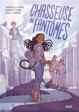 Chasseuse de fantômes - Shawnelle Gibbs