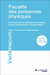 Fiscalité des personnes physiques : droit fiscal spécial, éléments de procédure, aspects internationaux et transfrontaliers - Fatima Chaouche
