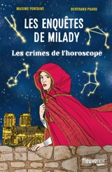 Les enquêtes de Milady. Les crimes de l'horoscope - Maxime Fontaine