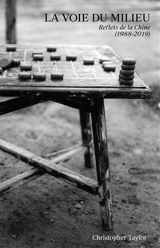 La voie du milieu : reflets de la Chine (1988-2019) - Christopher Taylor