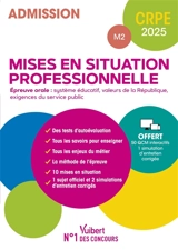 Mises en situation professionnelle, épreuve orale : système éducatif, valeurs de la République, exigences du service public : admission M2, CRPE 2025 - Valérie Bouquillon