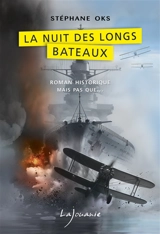 La nuit des longs bateaux - Stéphane Oks