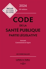 Code de la santé publique 2024 : annoté, commenté en ligne