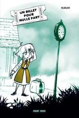 Un billet pour nulle part - Nunumi