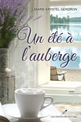 Un été à l'auberge - Marie-Krystel Gendron