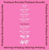 Pratiques buccales - Yves Frémion