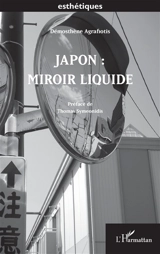 Japon : miroir liquide - Dimosthenis Agrafiotis