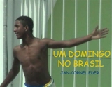 Um domingo no Brasil - Jan-Cornel Eder