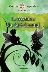 Le Mystère du Gué Gorand - Didier Giroud-Piffoz
