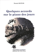 Quelques accords sur le piano des jours - Nicole Dupuis