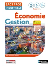 Economie, gestion, bacs pros industriels : 2nde, 1re, terminale : modules 1 à 4 - Monica Manzi