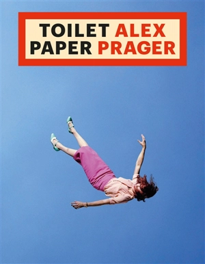 ToiletAlex PaperPrager - Alex Prager