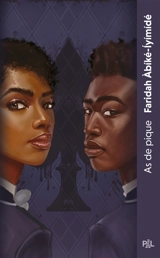 As de pique : texte intégral - Faridah Abiké-Iyimidé