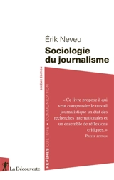 Sociologie du journalisme - Erik Neveu