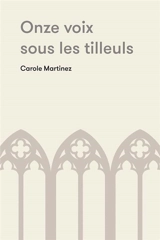 Onze voix sous les tilleuls - Carole Martinez