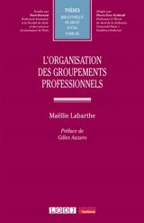 L'organisation des groupements professionnels - Maëllie Labarthe