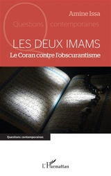 Les deux imams : le Coran contre l'obscurantisme - Amine Issa