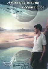 Avant que tout ne recommence - Michel Nittis