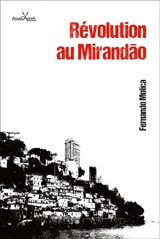 Révolution au Mirandao - Fernando Molica