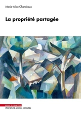 La propriété partagée - Marie-Alice Chardeaux