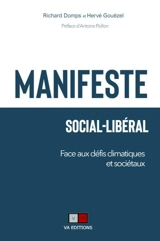 Manifeste social-libéral : face aux défis climatiques et sociétaux - Richard Domps
