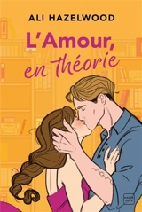 L'amour, en théorie - Hazelwood, Ali