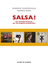 Salsa ! : un voyage musical en 100 disques essentiels - Fabrice Clerfeuille