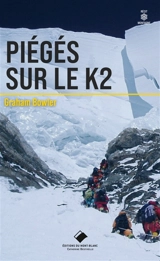 Piégés sur le K2 - Graham Bowley