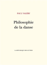 Philosophie de la danse - Paul Valéry