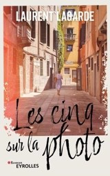 Les cinq sur la photo - Laurent Lagarde