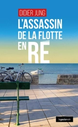 L'assassin de la flotte en Ré - Didier Jung