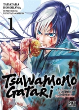 Tsuwamonogatari : le crépuscule des lames ensanglantées. Vol. 1 - Tadataka Hosokawa