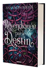 Les territoires Alpha. Vol. 3. Revendiquée par le destin - Shannon Mayer