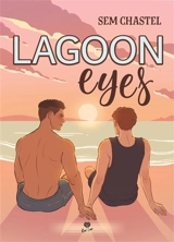 Lagoon eyes - Sem Chastel