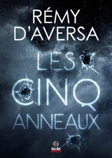 Les cinq anneaux - Rémy d' Aversa